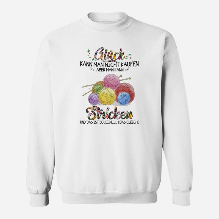 Stricken Glücks-Sweatshirt für Herren/Damen, Lustiger Spruch für Strickfans