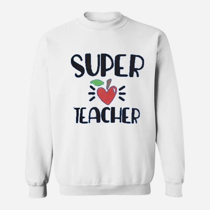 Super Teacher Teachers Day Sweat Shirt