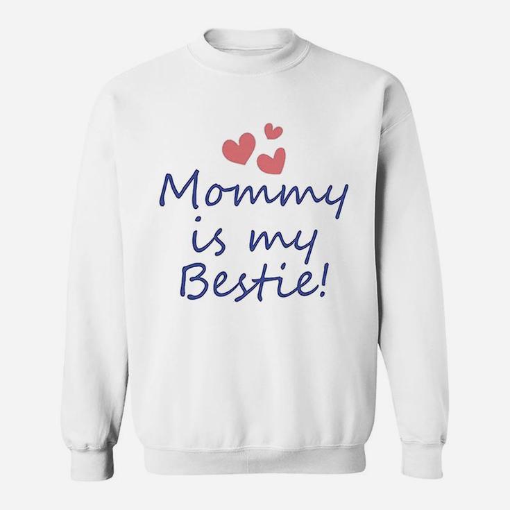 T Mommy Is My Bestie Mom Mothers Day Sweat Shirt