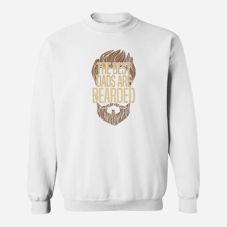The Best Dads Are Bearded Funny Bearded Hipster Sweat Shirt