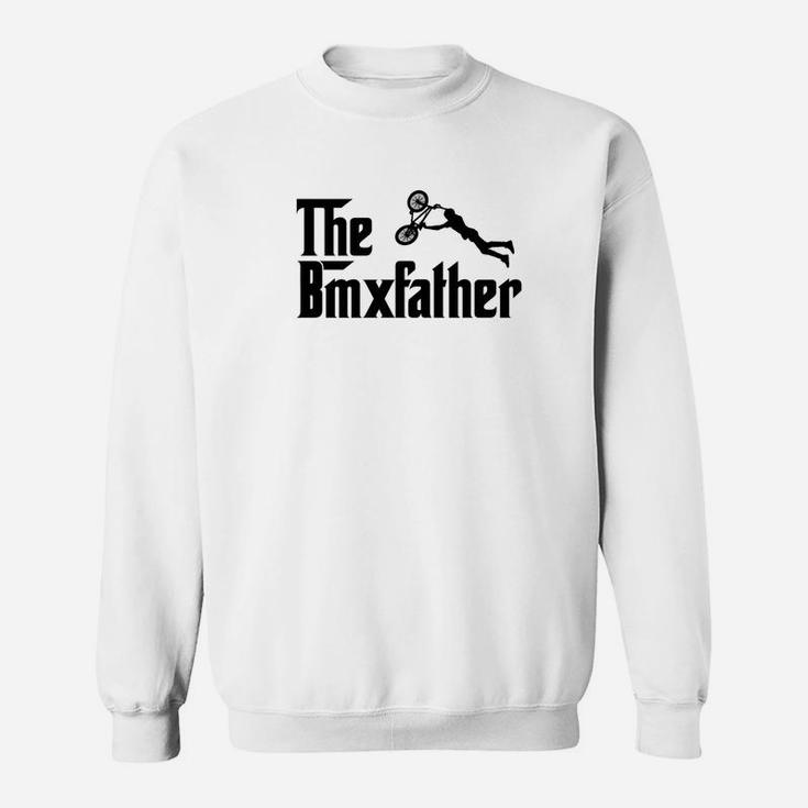 The Bmx Father Funny Bike Racing Dad Sweat Shirt