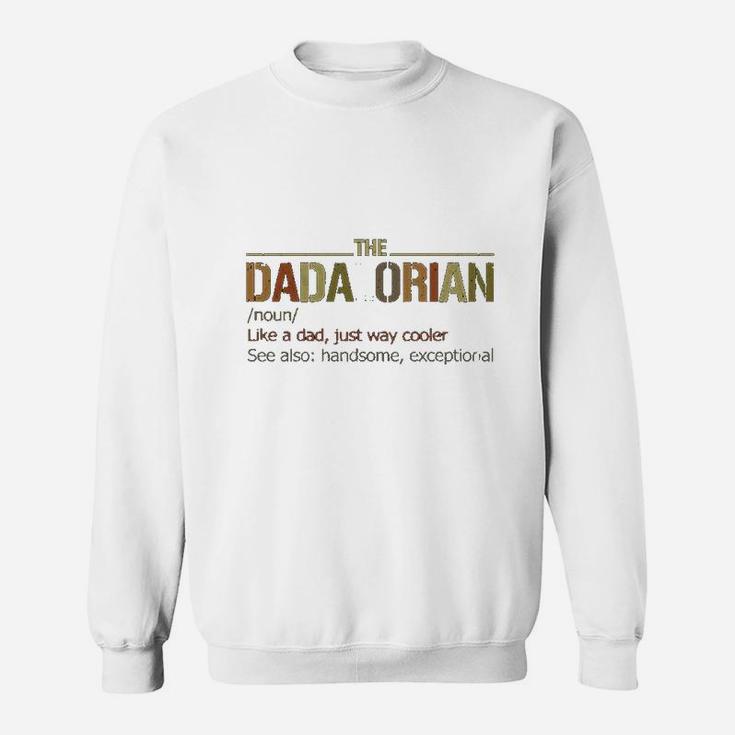 The Dadalorian Definition Like A Dad Just Way Cooler Classic Sweat Shirt