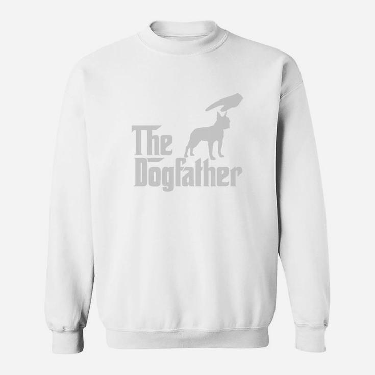 The Dogfather Boston Terrier, best christmas gifts for dad Sweat Shirt