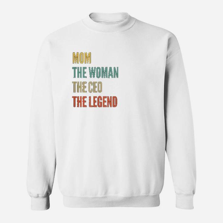 The Mom The Woman The Ceo The Legend Sweat Shirt
