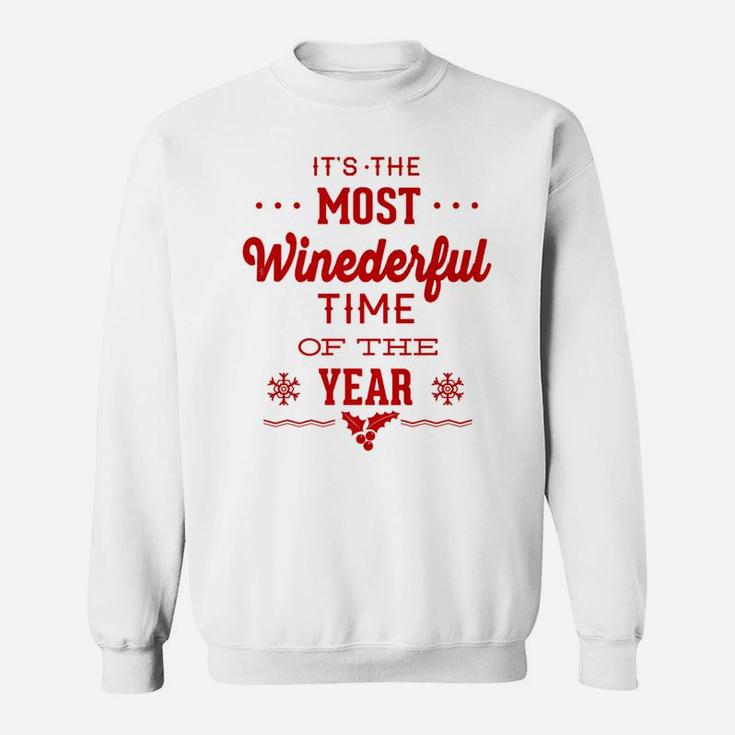 The Most Wine Derful Time Of The Year Funny Xmas Sweat Shirt