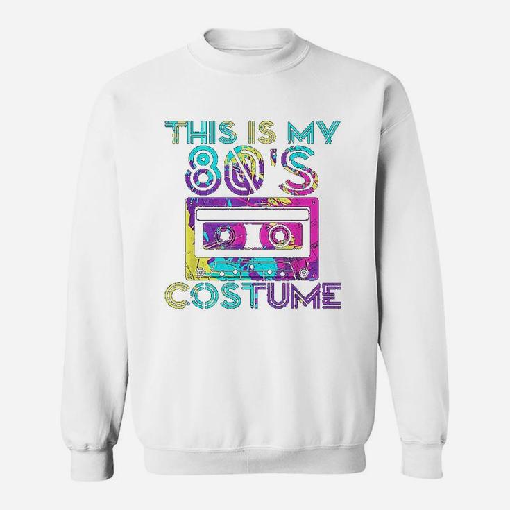 This Is My 80s Costume 80's Party Cassette Tape Sweat Shirt