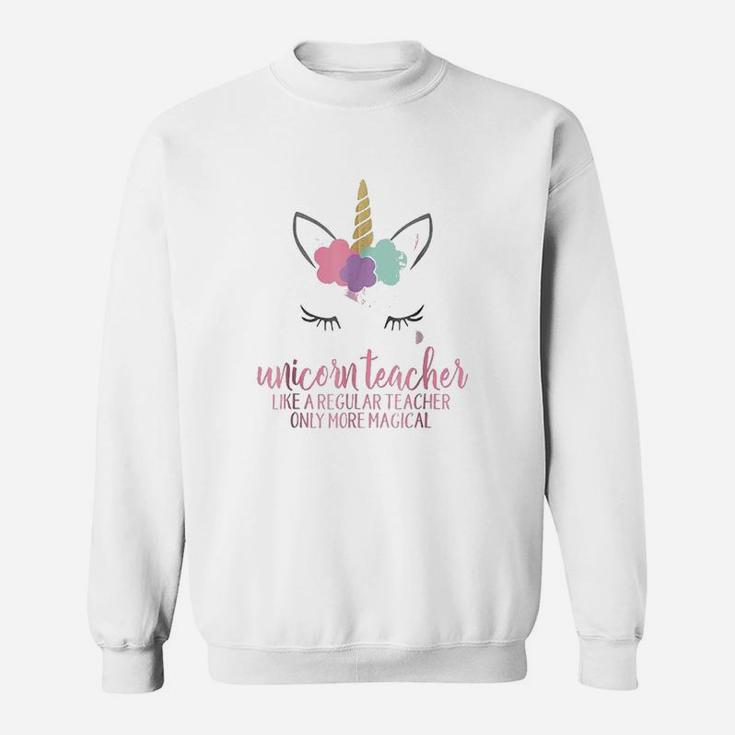 Unicorn Teacher Funny Cute Teacher Appreciation Gift Sweat Shirt