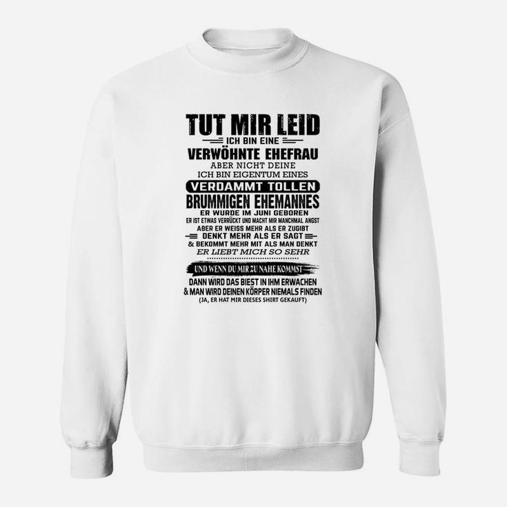 Verwöhnte Ehefrau Sweatshirt, Lustiges Spruch-Sweatshirt für Frauen