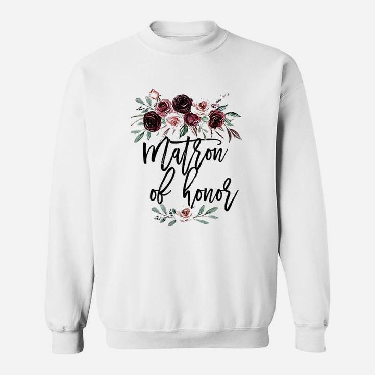Wedding Gift For Best Friend Sister Mother Matron Of Honor Sweat Shirt
