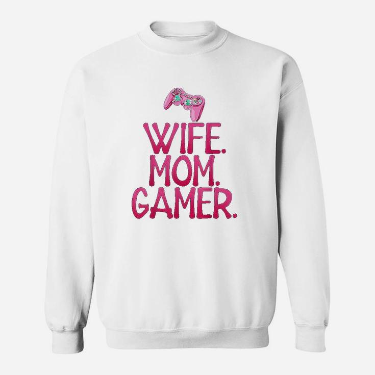 Wife Mom Gamer Gift For Gaming Wife And Mom Sweat Shirt