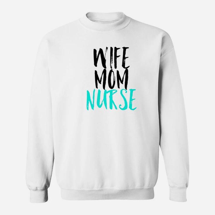Wife Mom Nurse Womens Premium Vintage Funny Nursing Sweat Shirt