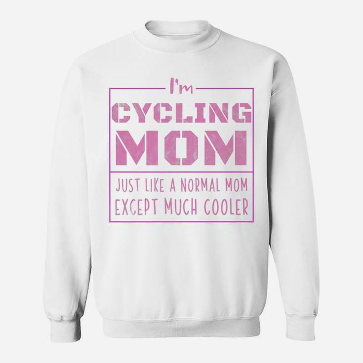 Womens Im A Cycling Mom Momma Pride Mommy Cycling Sweat Shirt