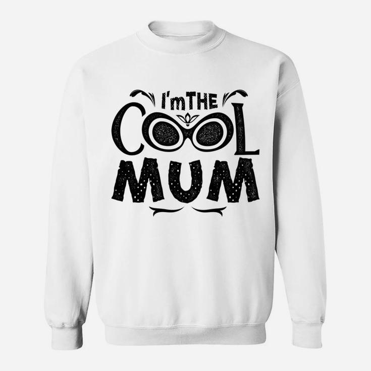 Womens Im The Cool Mum Grandma Gift Sweat Shirt