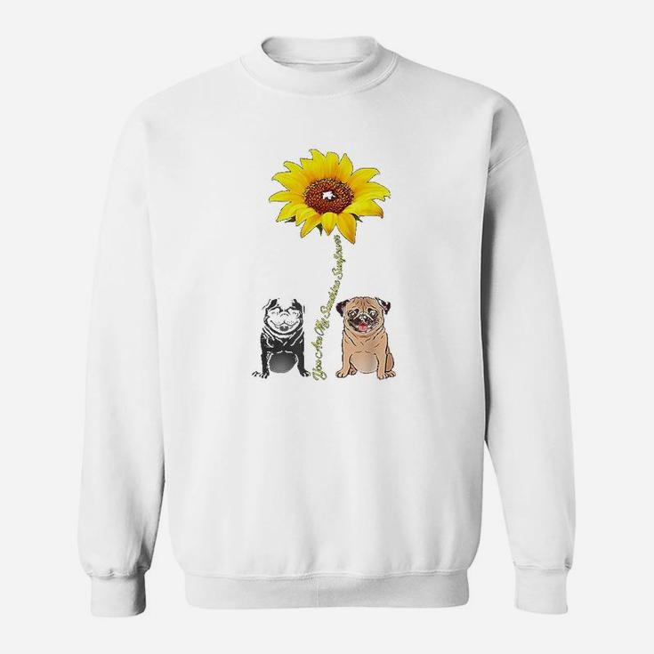 You Are My Sunshine Sunflower Pug Gift Sweat Shirt