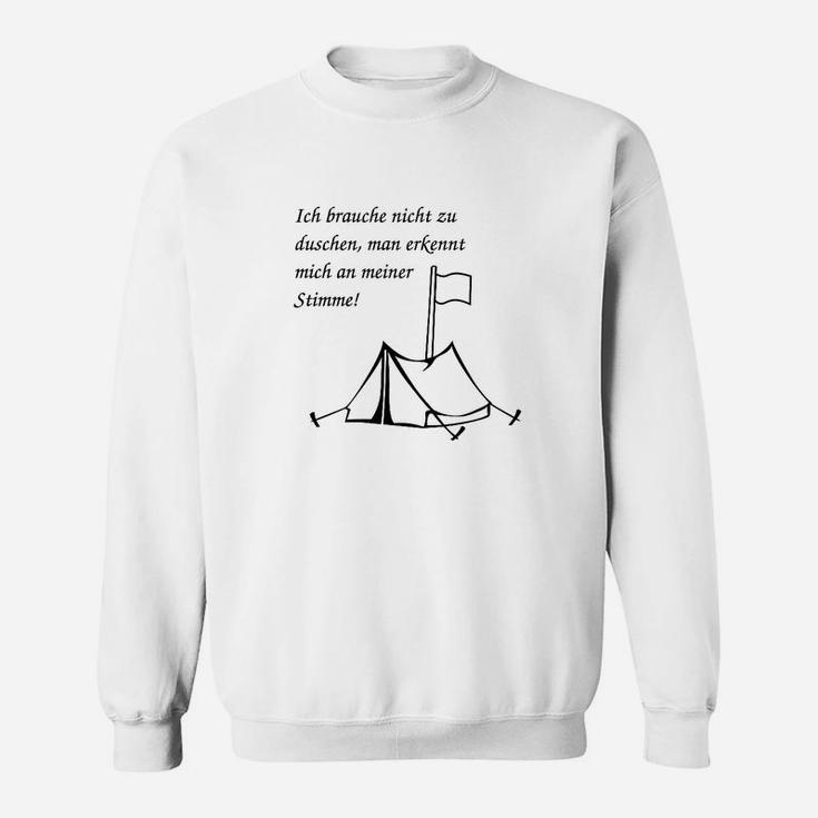 Zelt-Motiv Sweatshirt Weiß, Lustiges Spruch-Sweatshirt für Camper