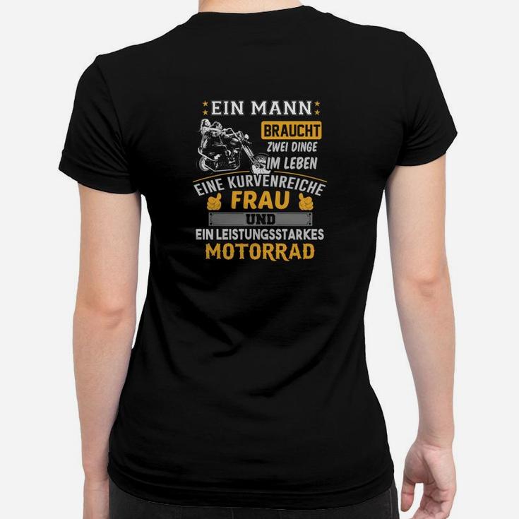 Ein Mann Braucht Zwei Dinge Im Leben Frauen T-Shirt