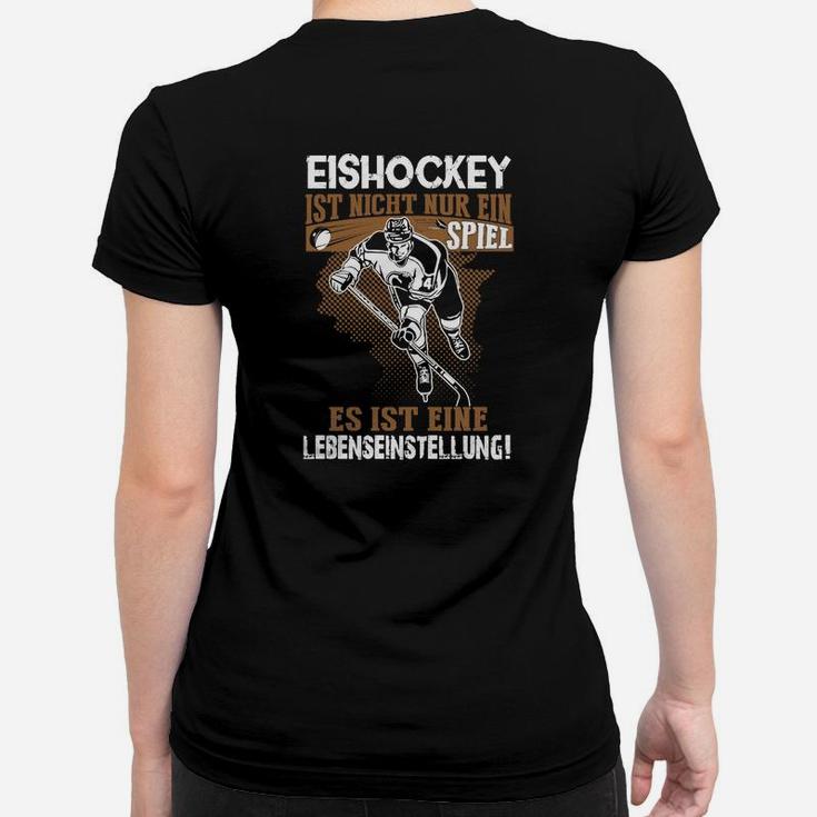 Eishockey Lebenseinstellung Frauen T-Shirt