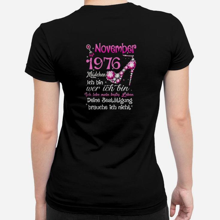 November 1976 Madchen Deine Bestatigung Brauche Ich Nicht Tee Frauen T-Shirt