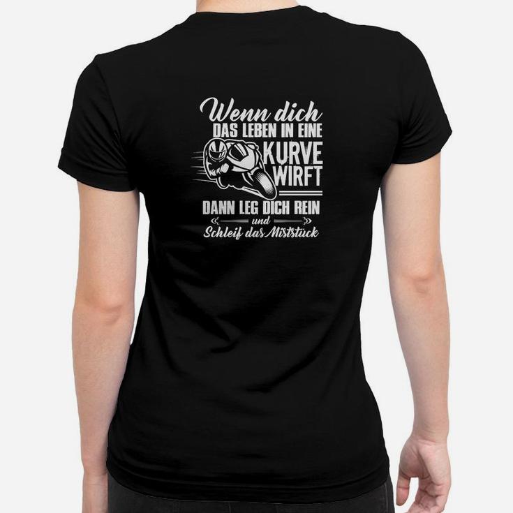 Wenn Dich Das Leben In Eine Kurve Wift Frauen T-Shirt