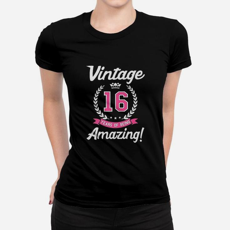 16th Birthday Gift Vintage 16 Years Amazing  Ladies Tee