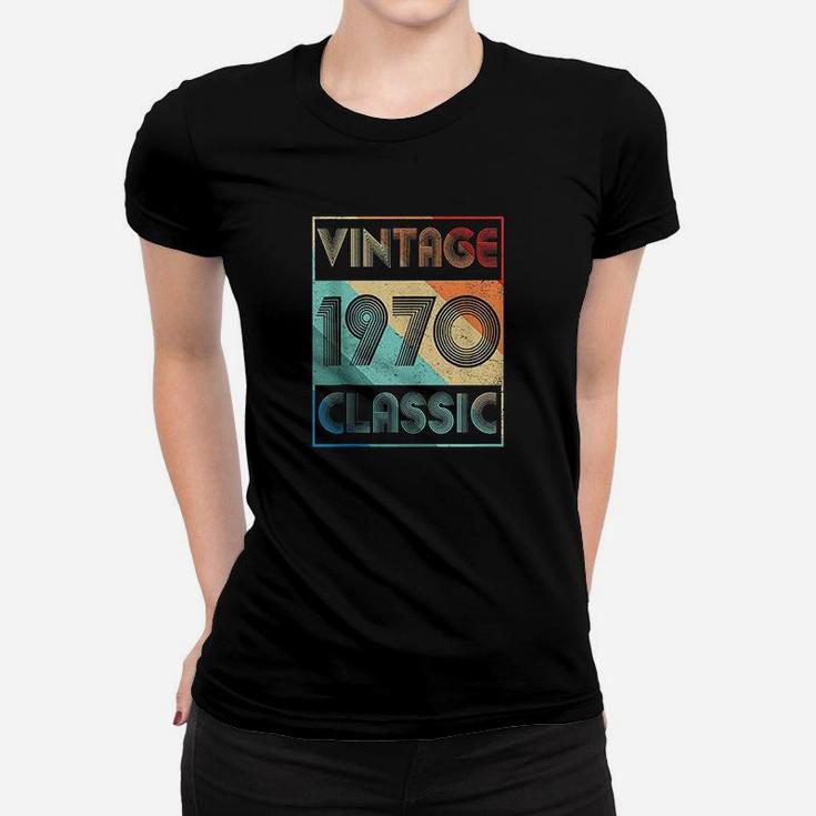52 Year Old Birthday Gift Vintage Classic Born In 1970 Gifts Ladies Tee