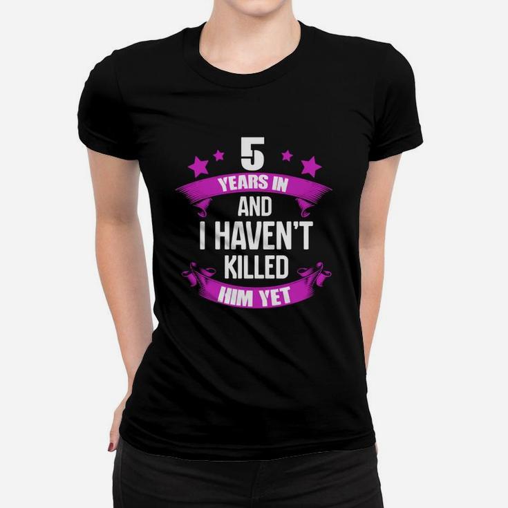 5th Wedding Anniversary T-shirt For Wife Funny Gifts Ideas T-shirt For Wife Funny Gifts Ideas Women T-shirt