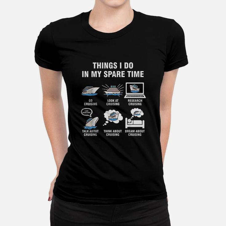6 Things I Do In My Spare Time Cruising Lovers Ladies Tee