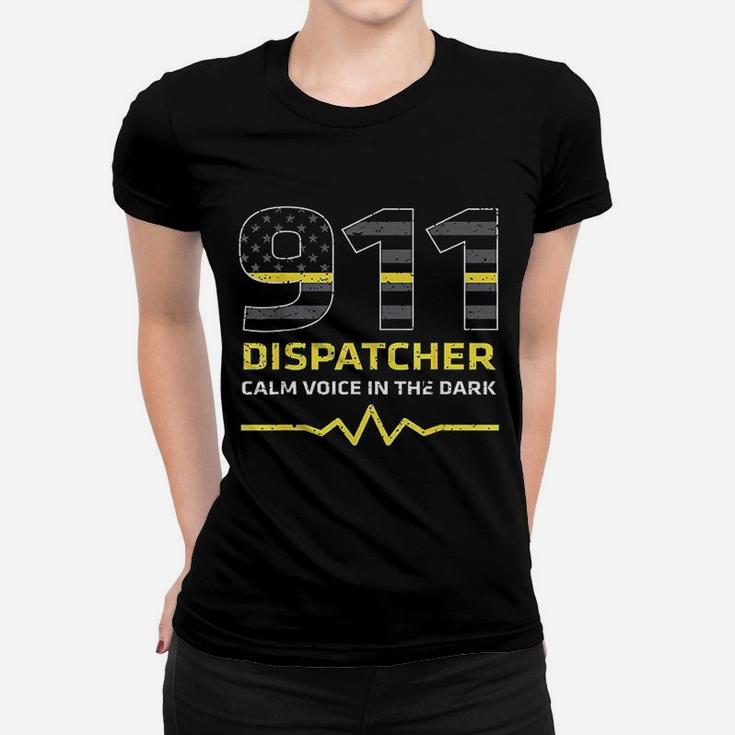 911 Dispatcher Calm Voice In The Dark Emergency Women T-shirt