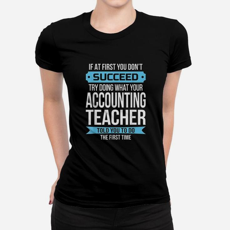 Accounting Teacher Funny Appreciation Gift Ladies Tee