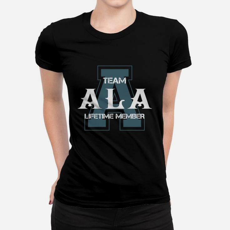 Ala Shirts - Team Ala Lifetime Member Name Shirts Ladies Tee