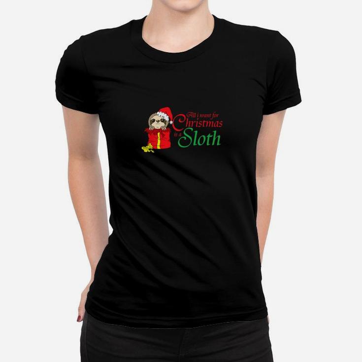All I Want For Christmas Is A Sloth Funny For Kids Ladies Tee