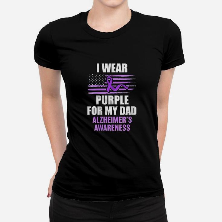 Alz I Wear Purple For My Dad Alzheimers Disease Walk Gift Ladies Tee