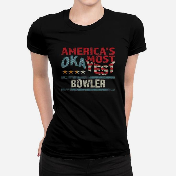 Americas Most Okayest Bowler Worlds Funniest Saying Shirt Women T-shirt