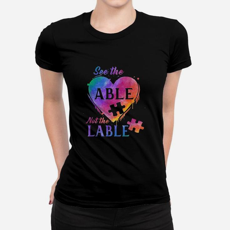 Autism Awareness Puzzle Heart See The Able Not The Label Ladies Tee