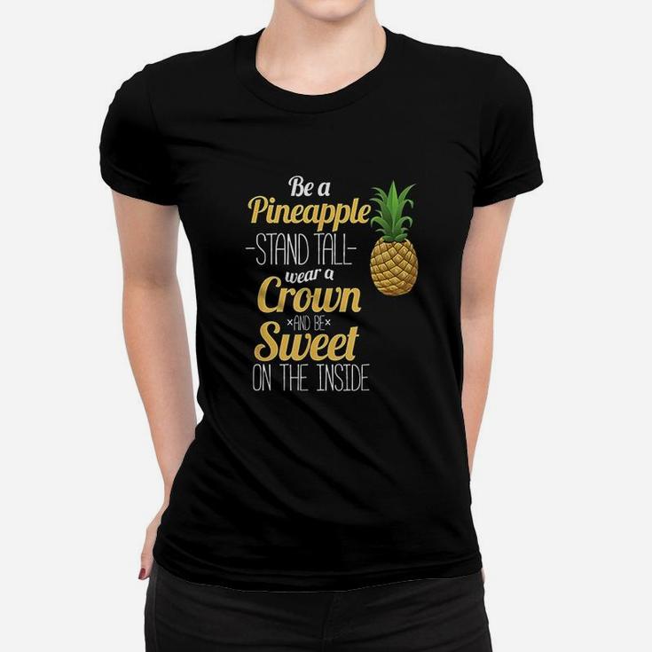 Be A Pineapple Funny Hawaii Women And Men Ladies Tee