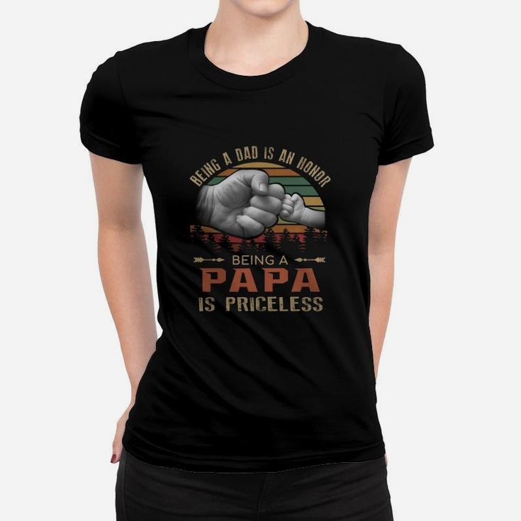Being A Dad Is An Honor Being A Papa Is Priceless Vintage Ladies Tee