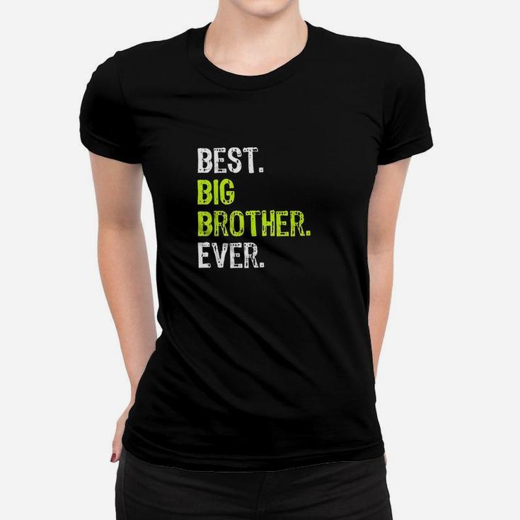 Best Big Brother Bro Ever Older Sibling Funny Gift Ladies Tee