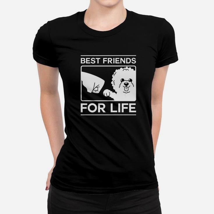 Best Friends For Life Bichon Frise Dog Puppy Gift Ladies Tee