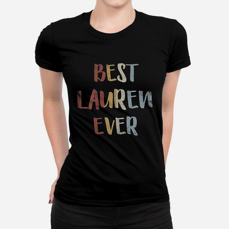 Best Lauren Ever Retro Vintage Name Ladies Tee