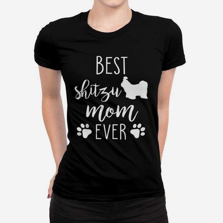Best Shitzu Mom Ever Dog Mothers Day Gift Ladies Tee