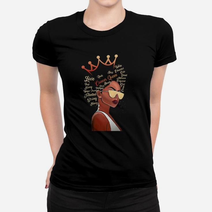 Black Crown Cancer Queen Black History Zodiac Birthday Gift For Women Women T-shirt