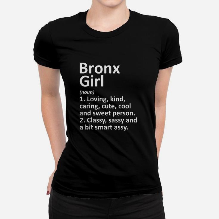 Bronx Girl Ny New York Funny City Home Roots Gift Ladies Tee