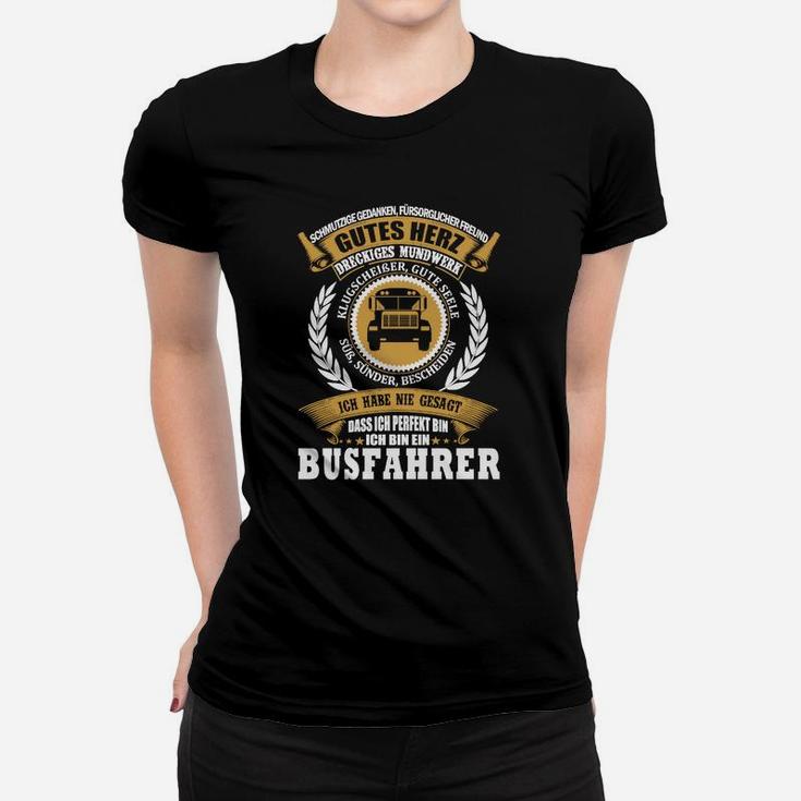 Busfahrer Spruch Frauen Tshirt Ein gutes Herz, Schwarz für Berufsstolz