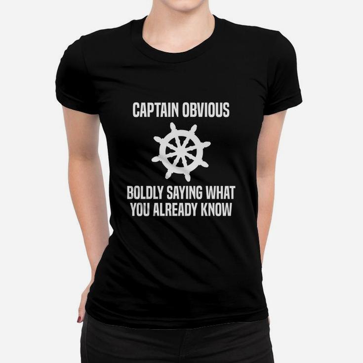 Captain Obvious Boldly Saying What You Already Know Ladies Tee