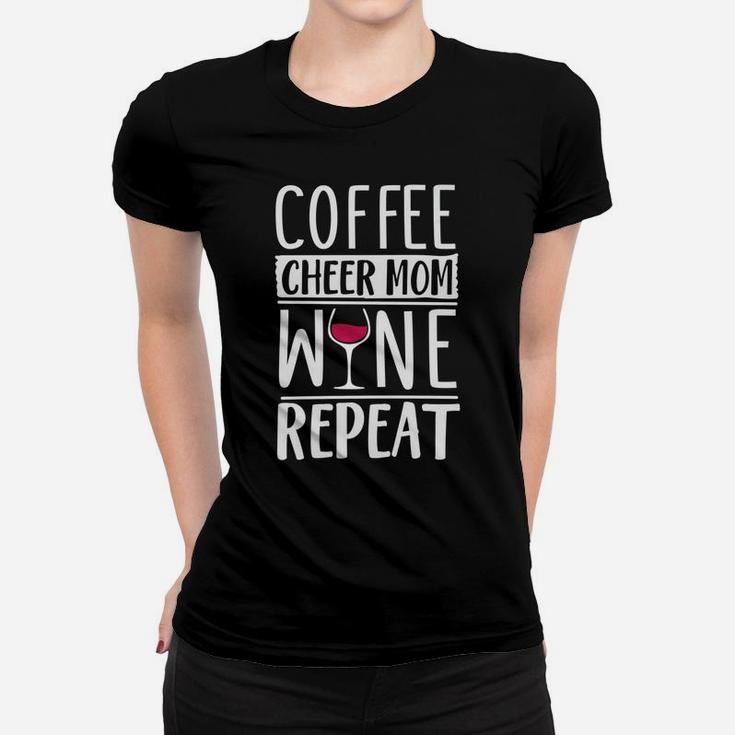 Coffee Cheer Mom Wine Repeat Funny Cheerleading Ladies Tee