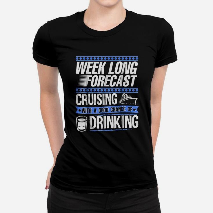 Cruise Vacation Cruising With Good Chance Of Drinking Ladies Tee