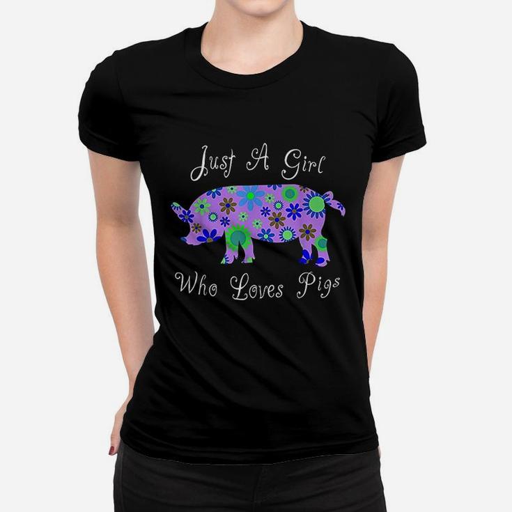 Cute Pig Farm Animal Lover Gift Just A Girl Who Loves Pigs Women T-shirt