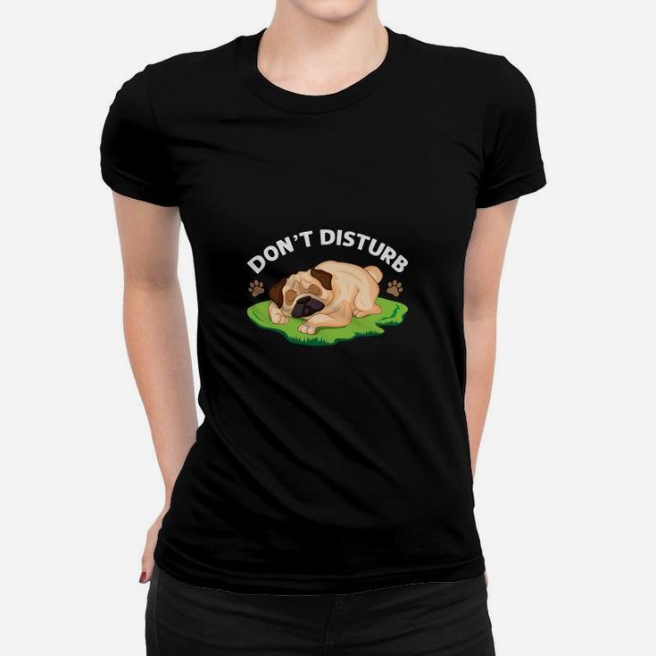 Do Not Disturb Bulldog Dog Lovers Gifts For Dog Owners Women T-shirt