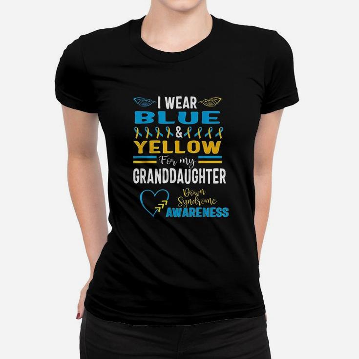 Down Syndrome Awareness I Wear Blue Yellow For Granddaughter Ladies Tee