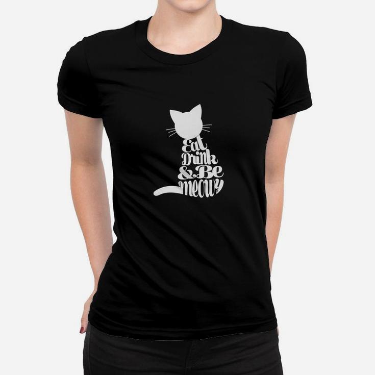 Eat Drink And Be Meowy Christmas Cat Gift Fun Xmas Shirt Ladies Tee